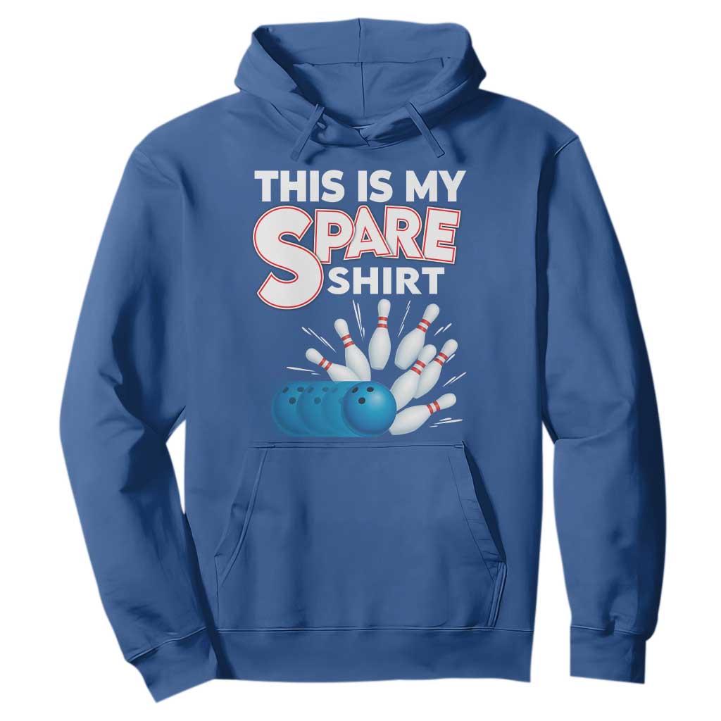This Is My Spare Shirt Hoodie Bowling Pun Gift TS12 Royal Blue Print Your Wear