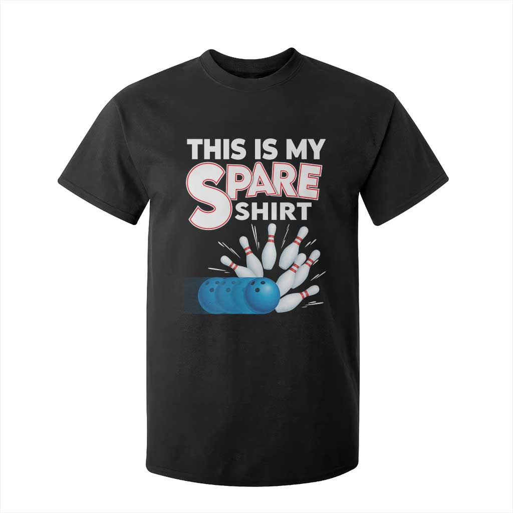 This Is My Spare Shirt T Shirt For Kid Bowling Pun Gift TS12 Black Print Your Wear
