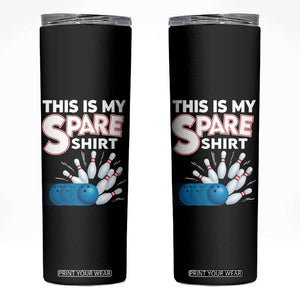 This Is My Spare Shirt Skinny Tumbler Bowling Pun Gift TS12 Black Print Your Wear