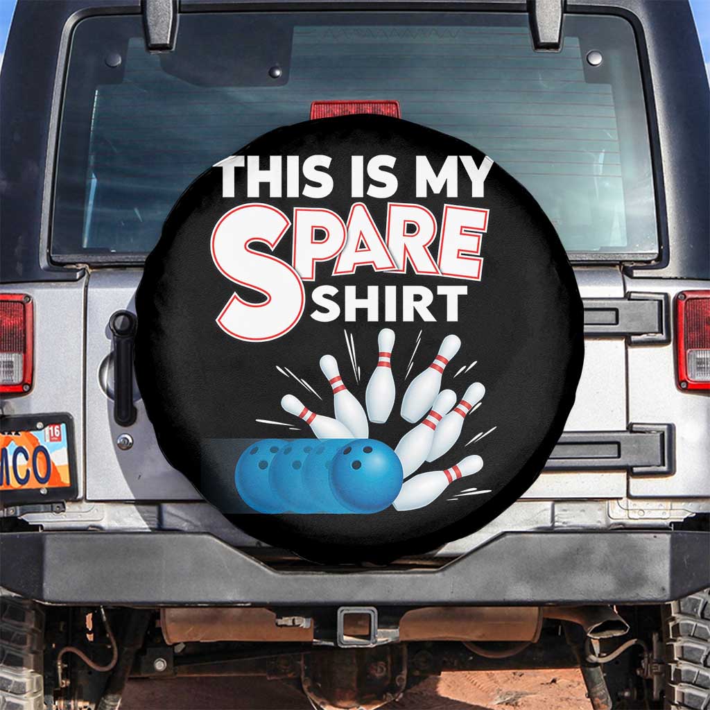 This Is My Spare Shirt Spare Tire Cover Bowling Pun Gift TS12 No hole Black Print Your Wear