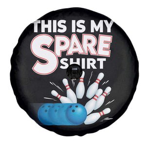This Is My Spare Shirt Spare Tire Cover Bowling Pun Gift TS12 Print Your Wear