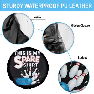 This Is My Spare Shirt Spare Tire Cover Bowling Pun Gift TS12 Print Your Wear
