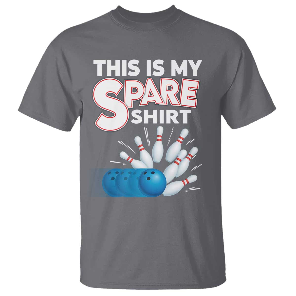 This Is My Spare Shirt T Shirt Bowling Pun Gift TS12 Charcoal Print Your Wear