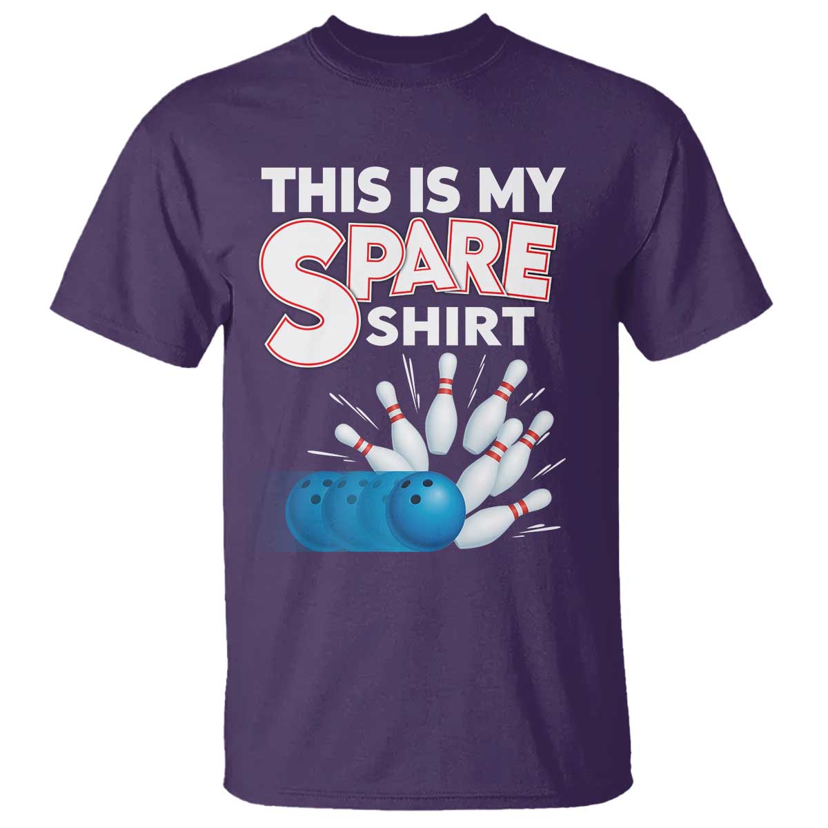 This Is My Spare Shirt T Shirt Bowling Pun Gift TS12 Purple Print Your Wear