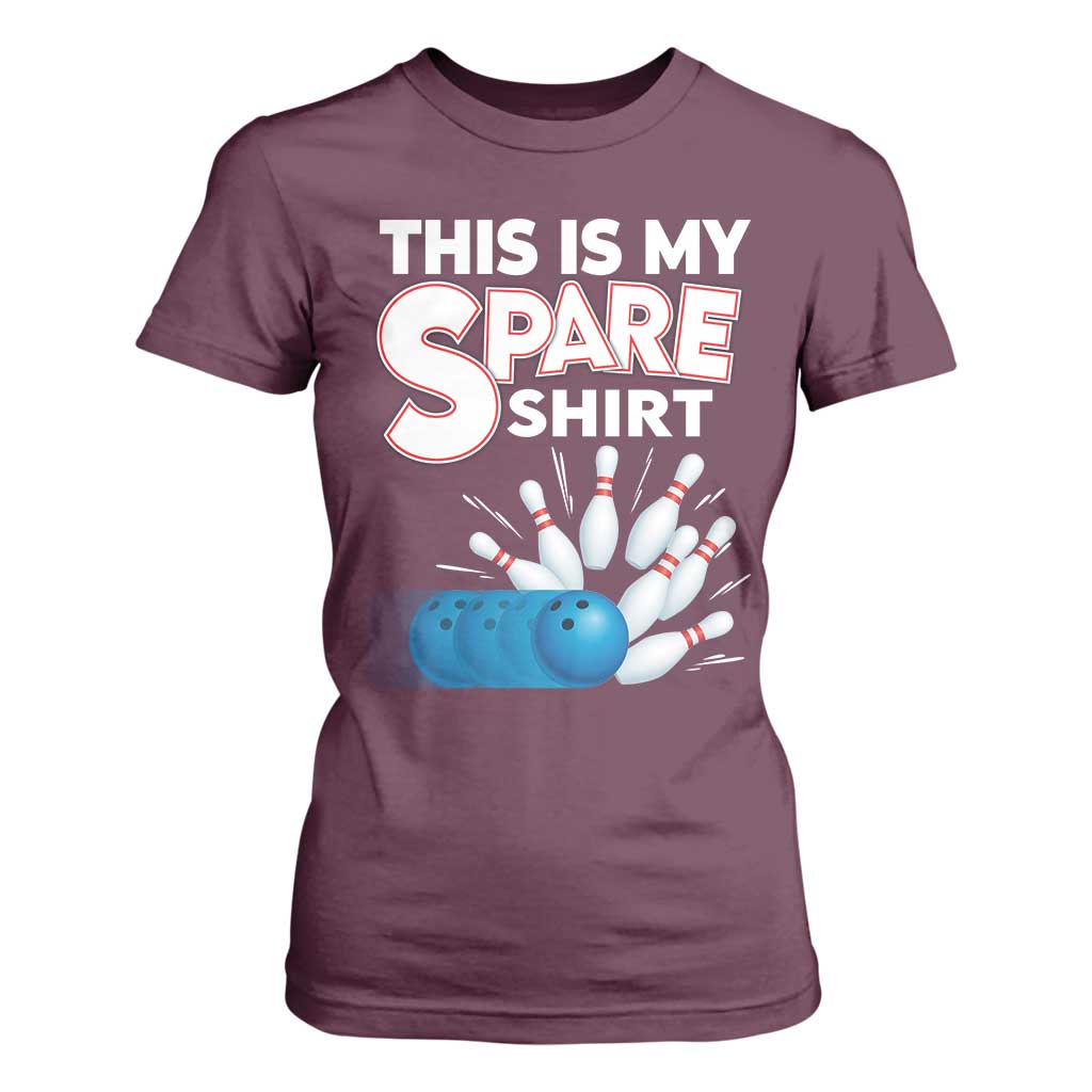 This Is My Spare Shirt T Shirt For Women Bowling Pun Gift TS12 Maroon Print Your Wear