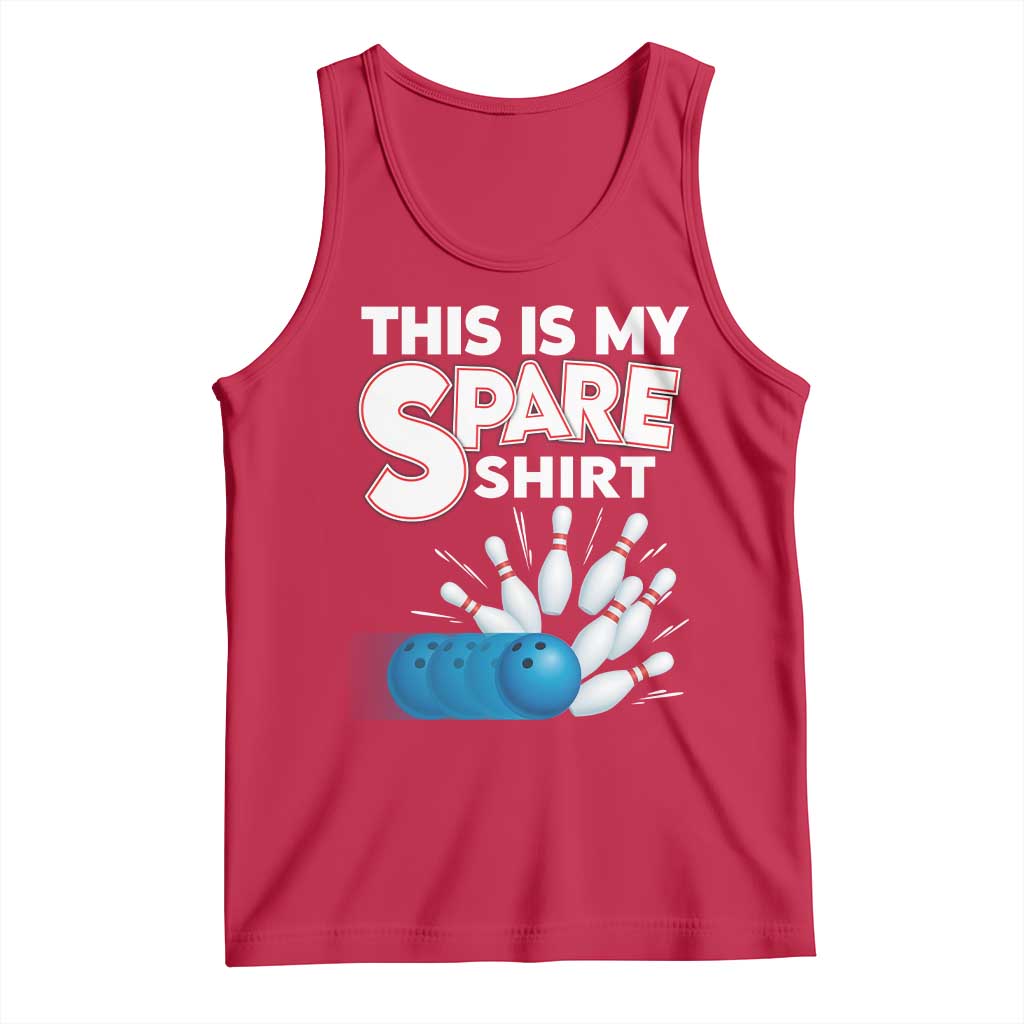 This Is My Spare Shirt Tank Top Bowling Pun Gift TS12 Red Print Your Wear