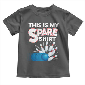 This Is My Spare Shirt Toddler T Shirt Bowling Pun Gift TS12 Dark Heather Print Your Wear