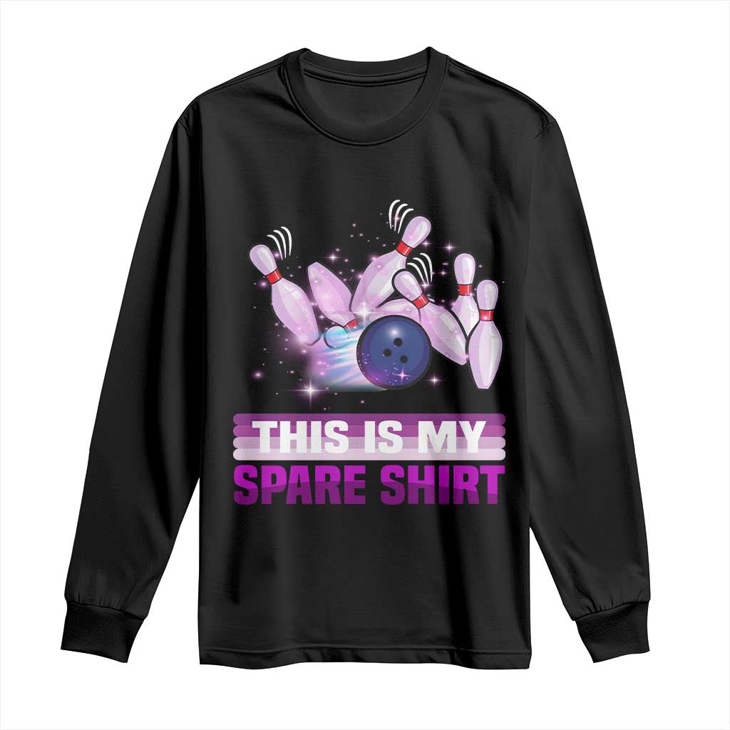 Funny Bowling Lover Long Sleeve Shirt This Is My Spare Shirt Quote TS12 Black Print Your Wear