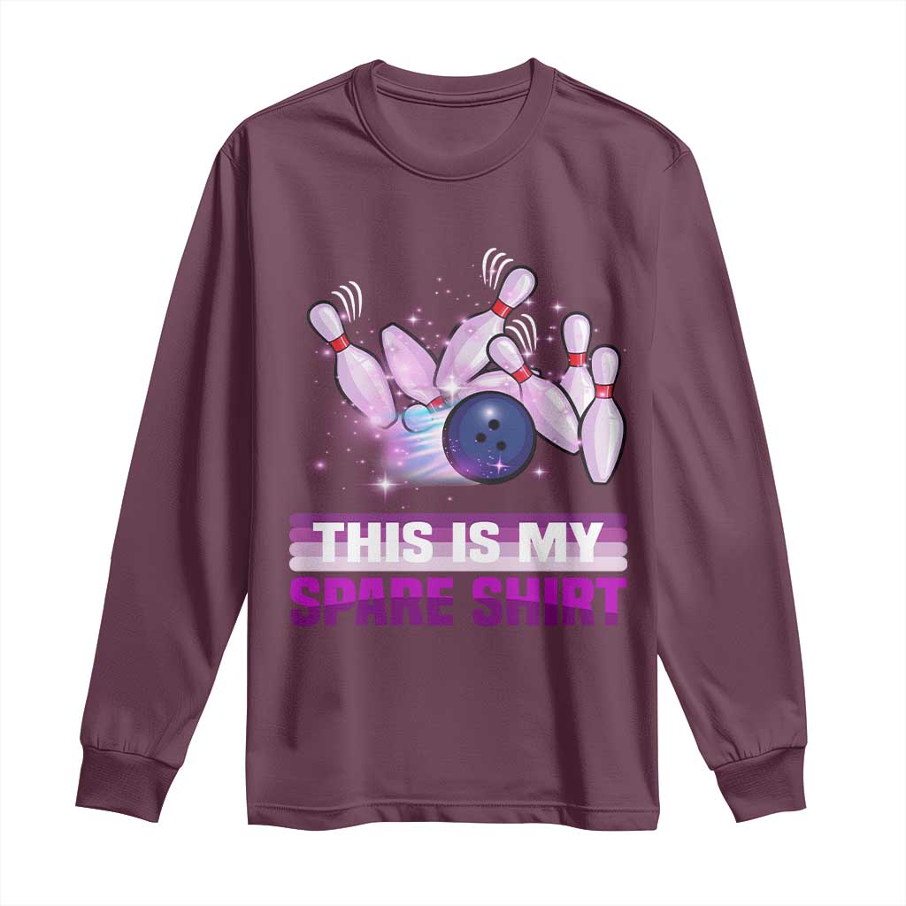 Funny Bowling Lover Long Sleeve Shirt This Is My Spare Shirt Quote TS12 Maroon Print Your Wear