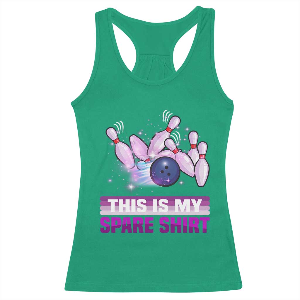 Funny Bowling Lover Racerback Tank Top This Is My Spare Shirt Quote TS12 Irish Green Print Your Wear