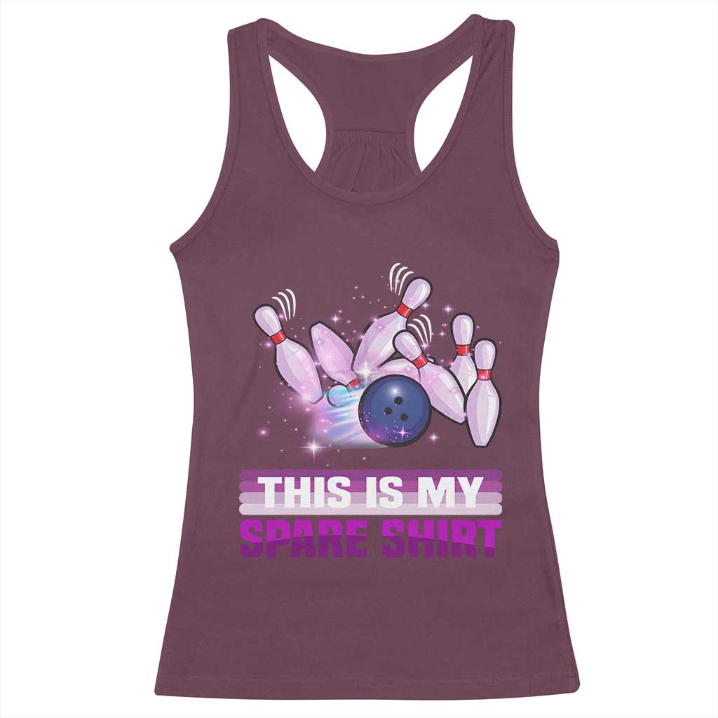 Funny Bowling Lover Racerback Tank Top This Is My Spare Shirt Quote TS12 Maroon Print Your Wear