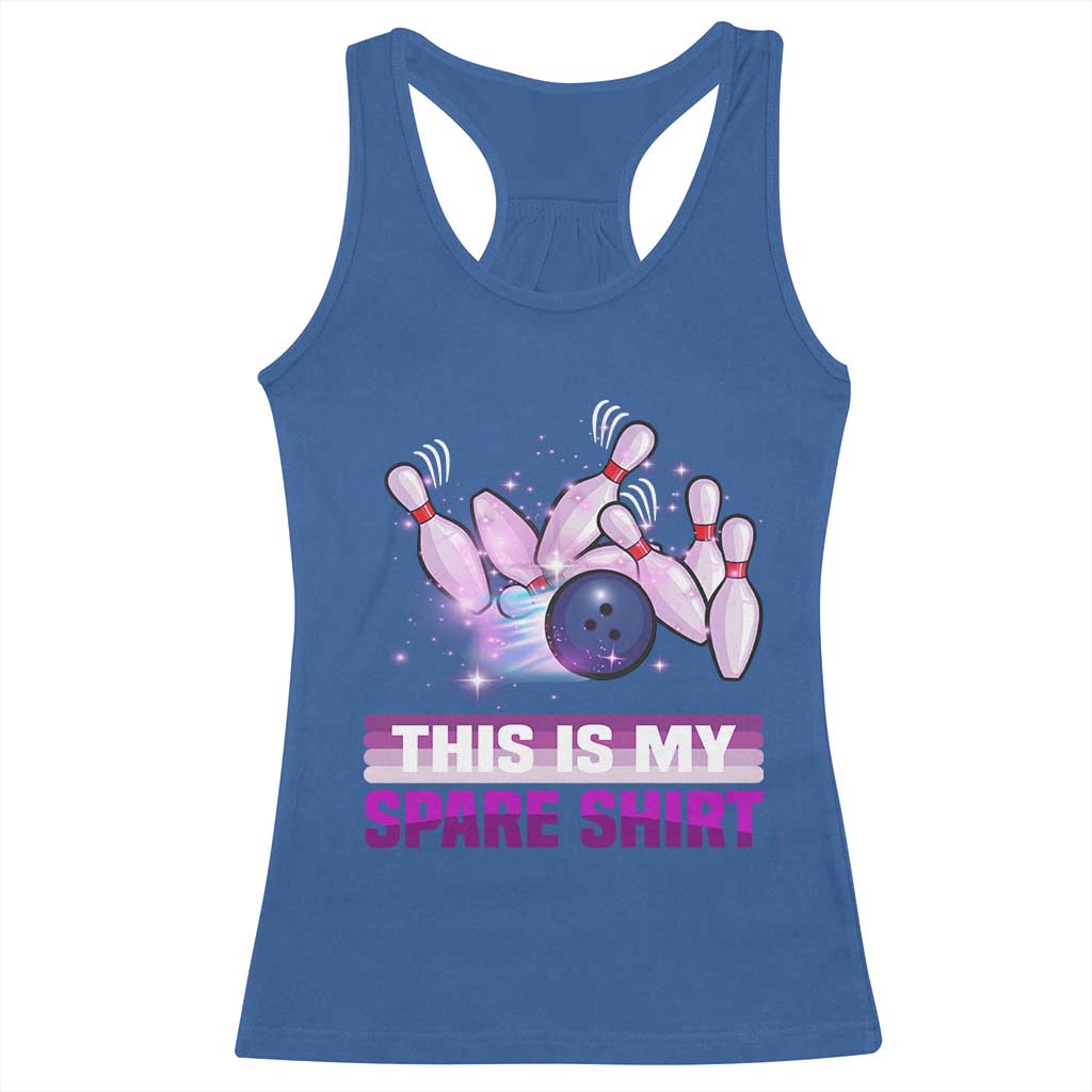 Funny Bowling Lover Racerback Tank Top This Is My Spare Shirt Quote TS12 Royal Blue Print Your Wear