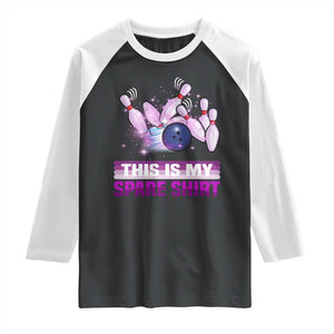 Funny Bowling Lover Raglan Shirt This Is My Spare Shirt Quote TS12 Black White Print Your Wear