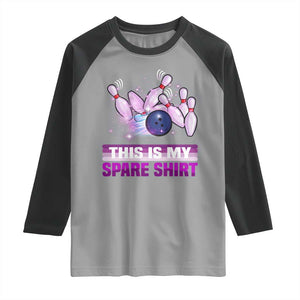 Funny Bowling Lover Raglan Shirt This Is My Spare Shirt Quote TS12 Sport Gray Black Print Your Wear