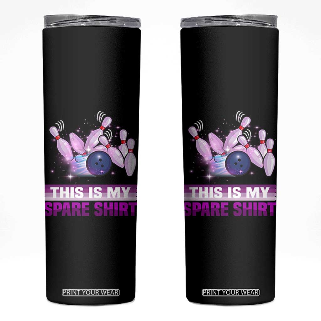 Funny Bowling Lover Skinny Tumbler This Is My Spare Shirt Quote TS12 Black Print Your Wear