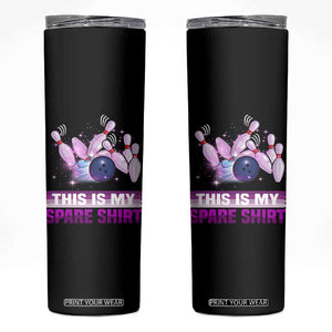 Funny Bowling Lover Skinny Tumbler This Is My Spare Shirt Quote TS12 Black Print Your Wear