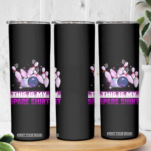 Funny Bowling Lover Skinny Tumbler This Is My Spare Shirt Quote TS12 Print Your Wear
