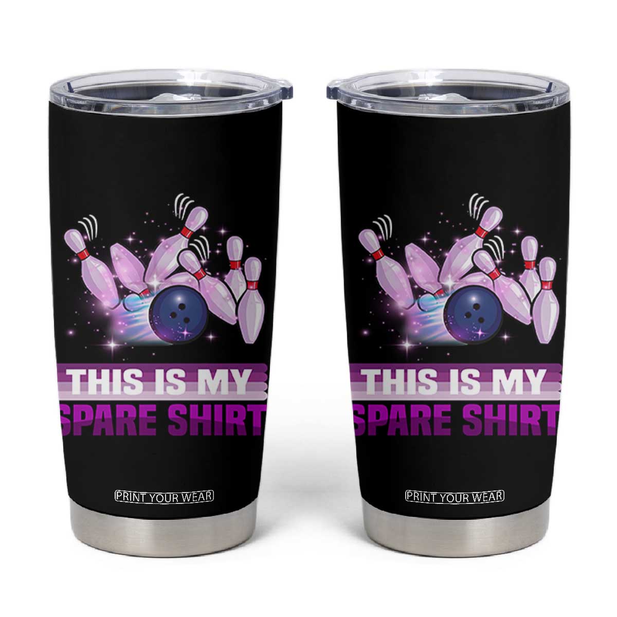 Funny Bowling Lover Tumbler Cup This Is My Spare Shirt Quote TS12 Black Print Your Wear