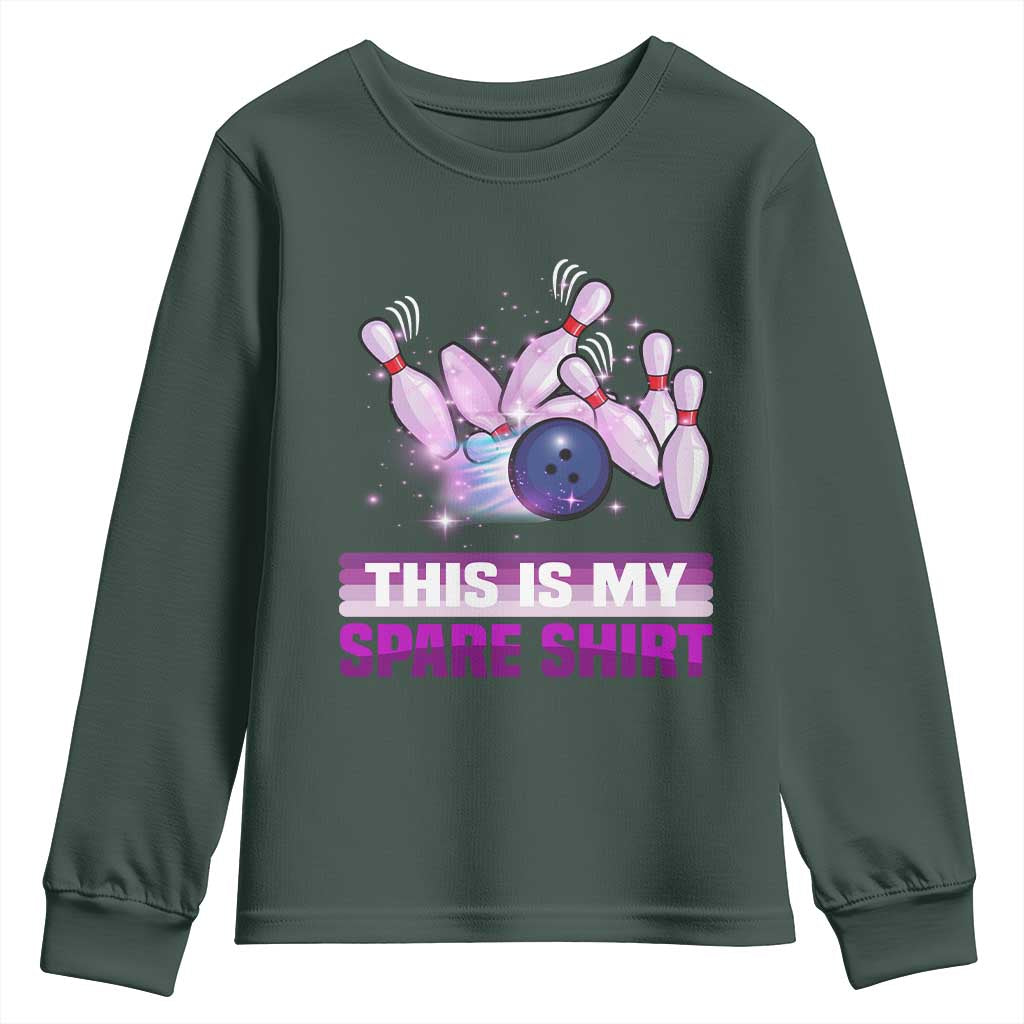 Funny Bowling Lover Youth Sweatshirt This Is My Spare Shirt Quote TS12 Dark Forest Green Print Your Wear