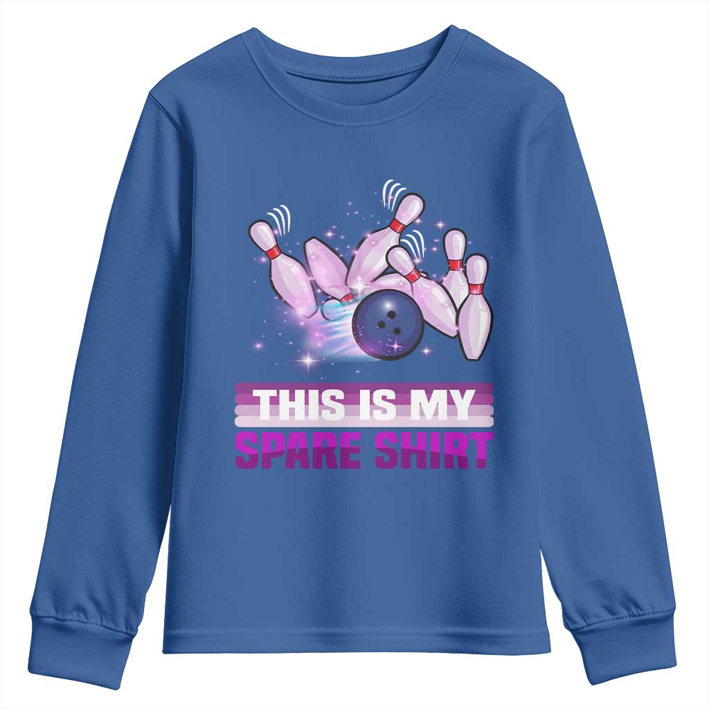 Funny Bowling Lover Youth Sweatshirt This Is My Spare Shirt Quote TS12 Royal Blue Print Your Wear