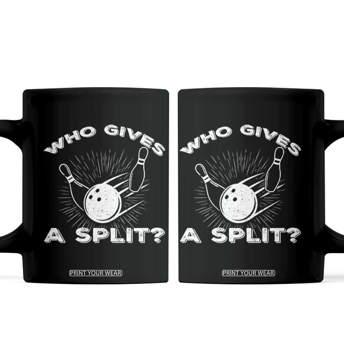 Funny Bowling Team Gift Coffee Mug Who Gives A Split Quote TS12 Black Print Your Wear