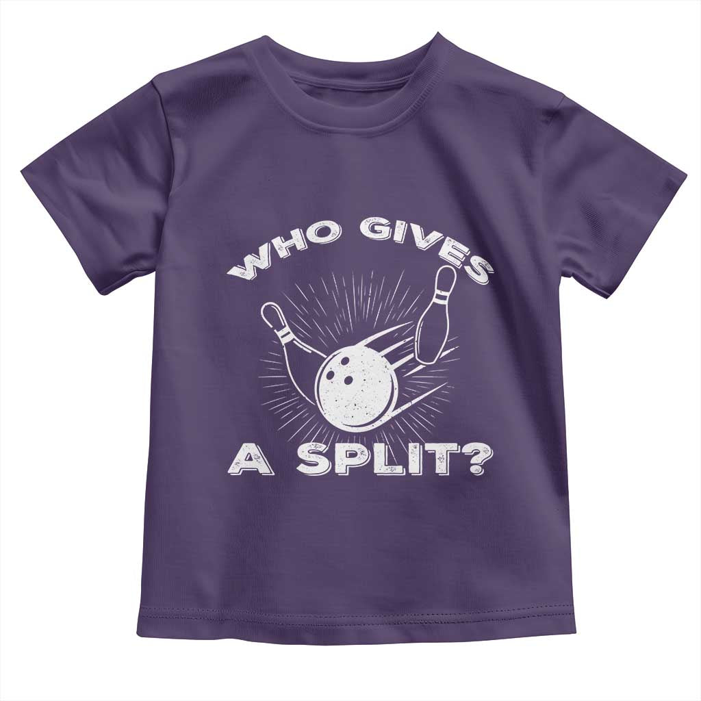 Funny Bowling Team Gift Toddler T Shirt Who Gives A Split Quote TS12 Purple Print Your Wear