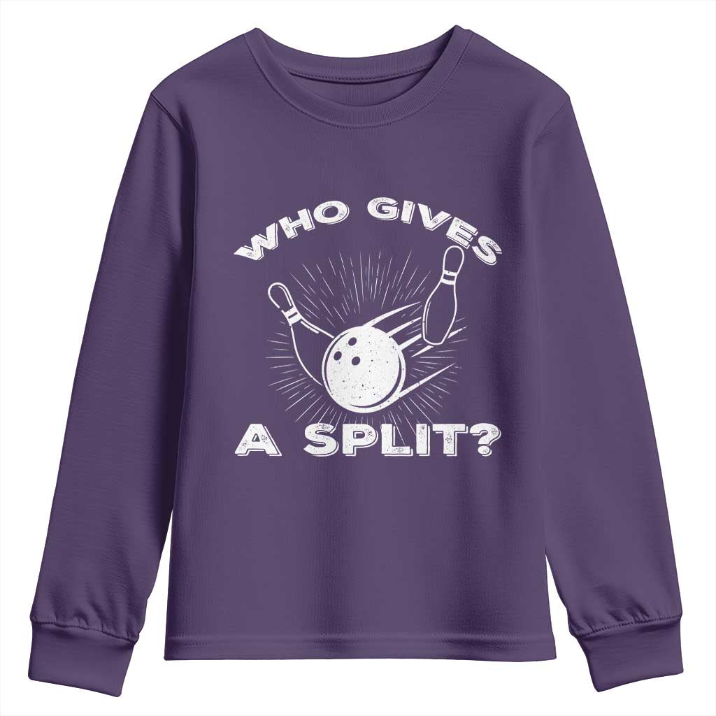 Funny Bowling Team Gift Youth Sweatshirt Who Gives A Split Quote TS12 Purple Print Your Wear