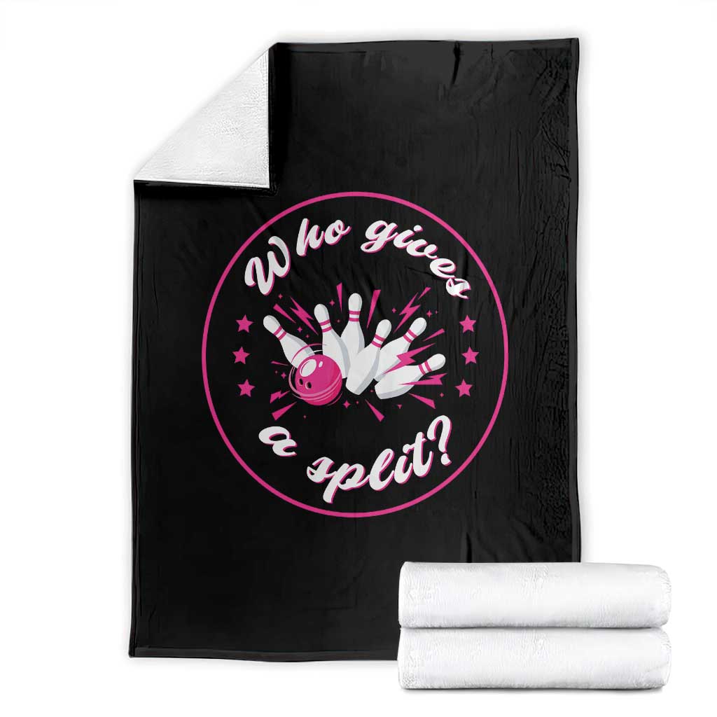 Funny Bowling Quote Throw Blanket Who Gives A Split For Women TS12 Black Print Your Wear