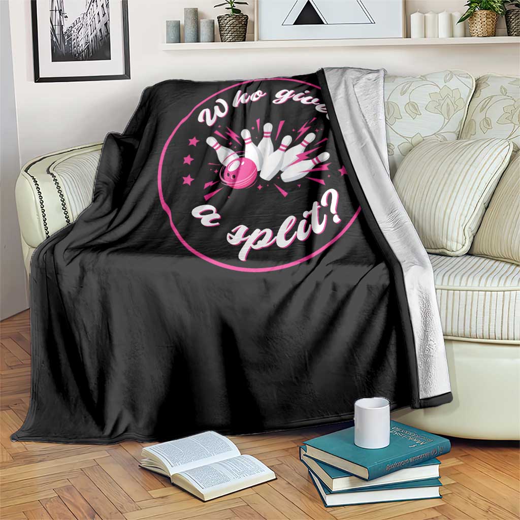 Funny Bowling Quote Throw Blanket Who Gives A Split For Women TS12 Print Your Wear