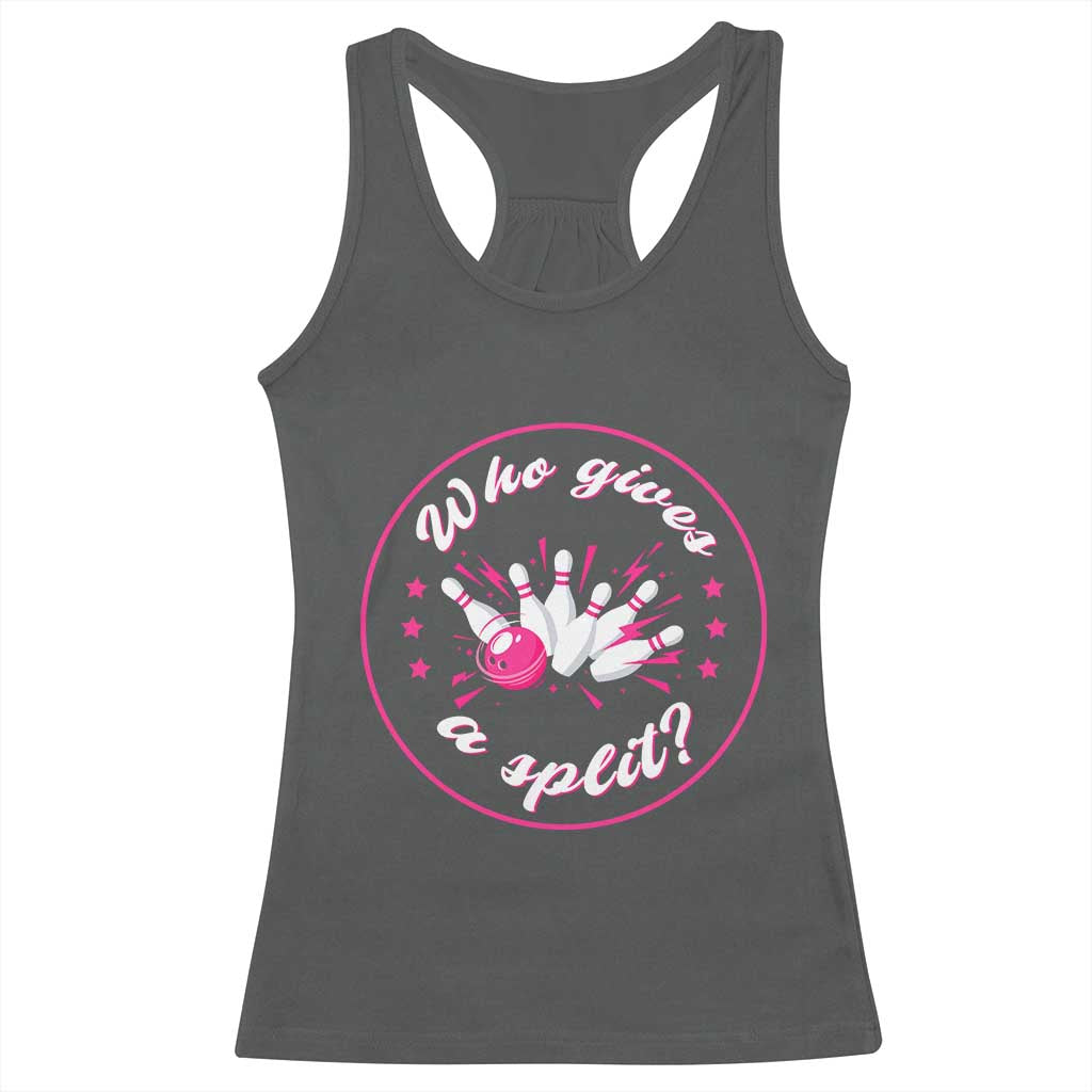 Funny Bowling Quote Racerback Tank Top Who Gives A Split For Women TS12 Dark Heather Print Your Wear