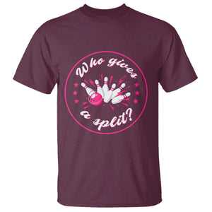 Funny Bowling Quote T Shirt Who Gives A Split For Women TS12 Maroon Print Your Wear