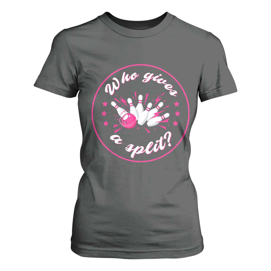 Funny Bowling Quote T Shirt For Women Who Gives A Split For Women TS12 Dark Heather Print Your Wear