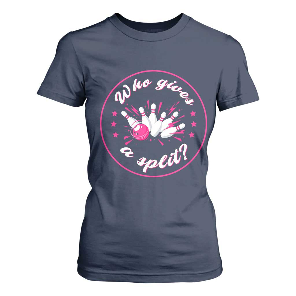 Funny Bowling Quote T Shirt For Women Who Gives A Split For Women TS12 Navy Print Your Wear