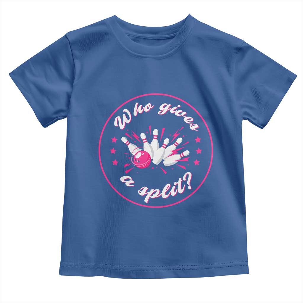 Funny Bowling Quote Toddler T Shirt Who Gives A Split For Women TS12 Royal Blue Print Your Wear