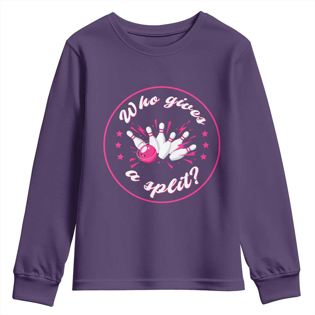 Funny Bowling Quote Youth Sweatshirt Who Gives A Split For Women TS12 Purple Print Your Wear