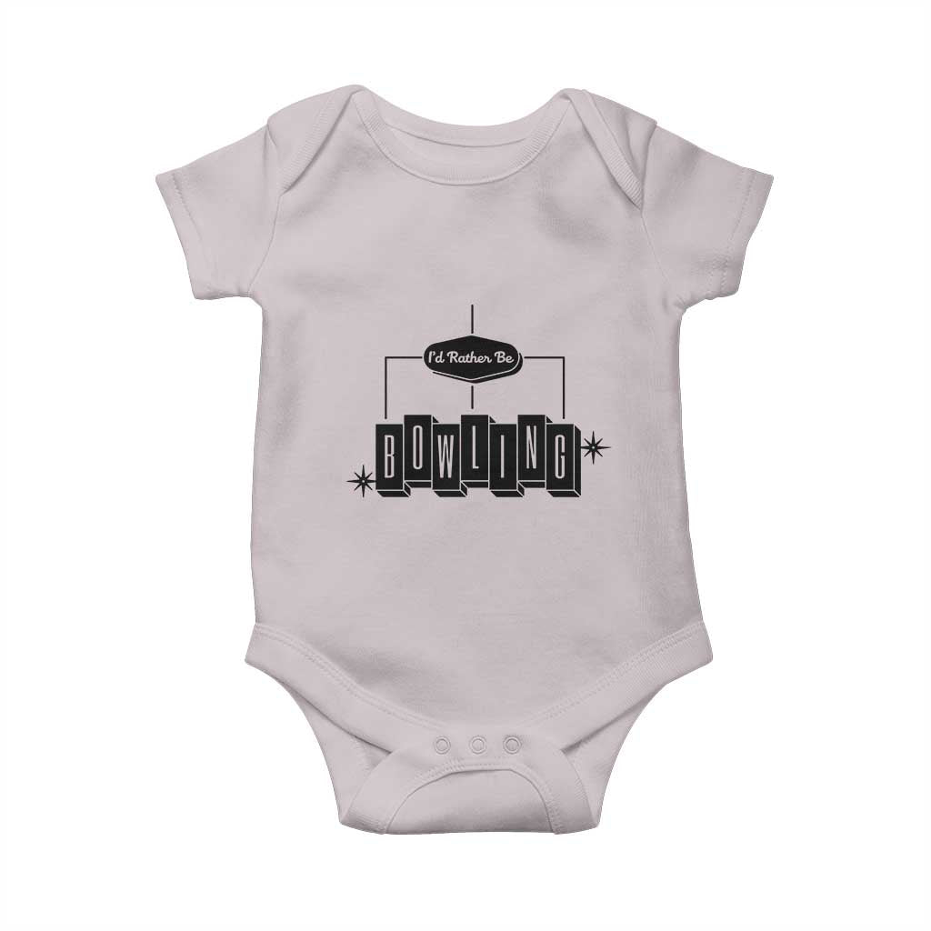 Id Rather Be Bowling Baby Onesie Funny Bowler Gift TS12 Ice Gray Print Your Wear