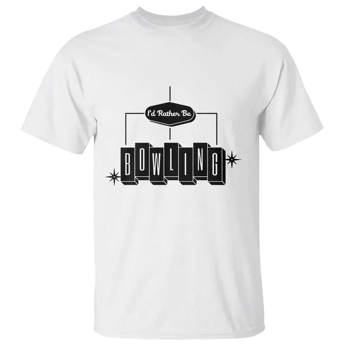 Id Rather Be Bowling T Shirt Funny Bowler Gift TS12 White Print Your Wear