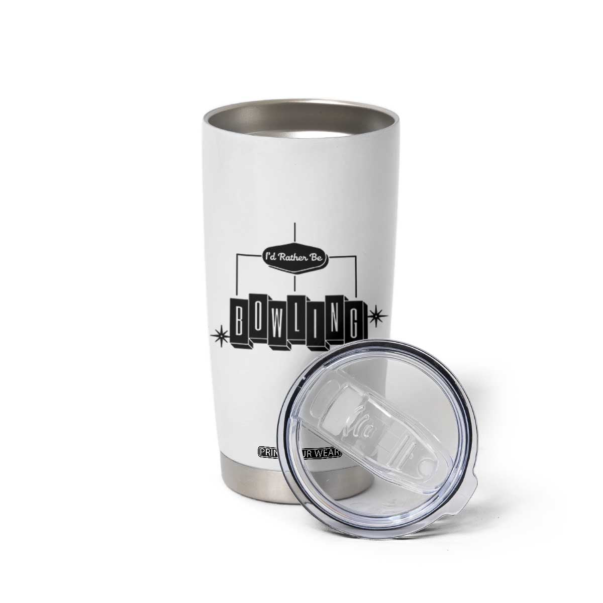 Id Rather Be Bowling Tumbler Cup Funny Bowler Gift TS12 Print Your Wear