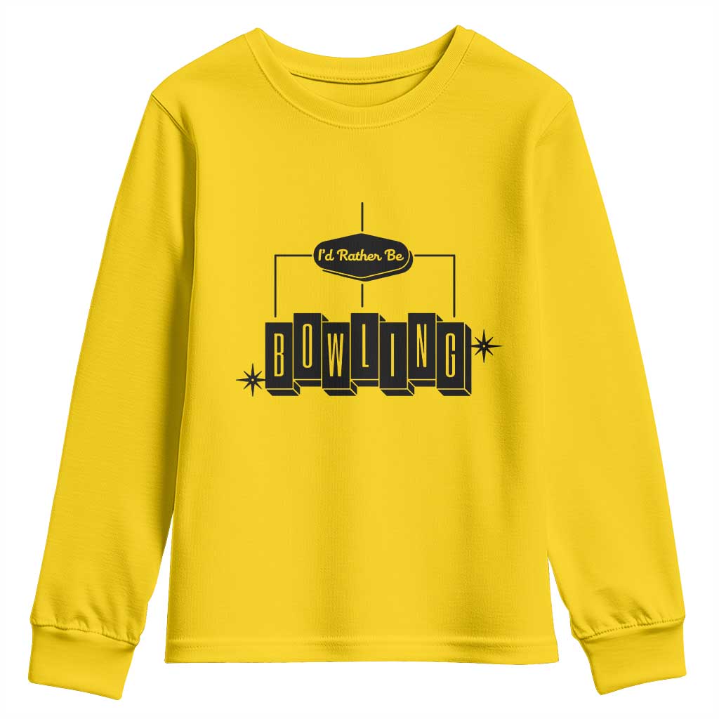 Id Rather Be Bowling Youth Sweatshirt Funny Bowler Gift TS12 Daisy Print Your Wear