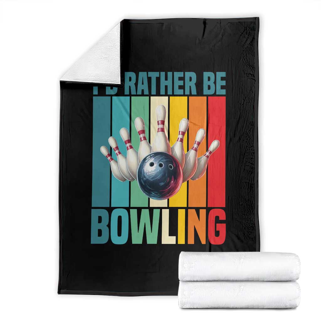 Funny Bowling Quote Throw Blanket Id Rather Be Bowling Gift - Print Your Wear