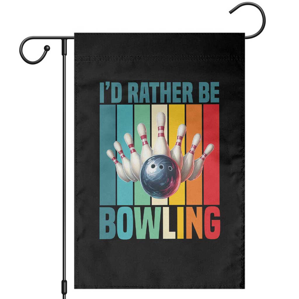 Funny Bowling Quote Garden Flag Id Rather Be Bowling Gift - Print Your Wear