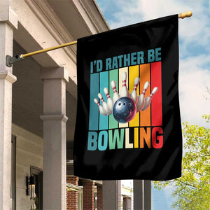 Funny Bowling Quote Garden Flag Id Rather Be Bowling Gift - Print Your Wear