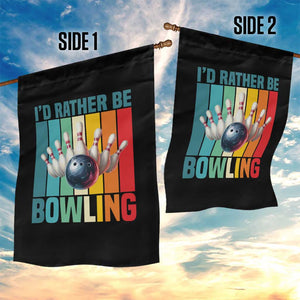 Funny Bowling Quote Garden Flag Id Rather Be Bowling Gift - Print Your Wear