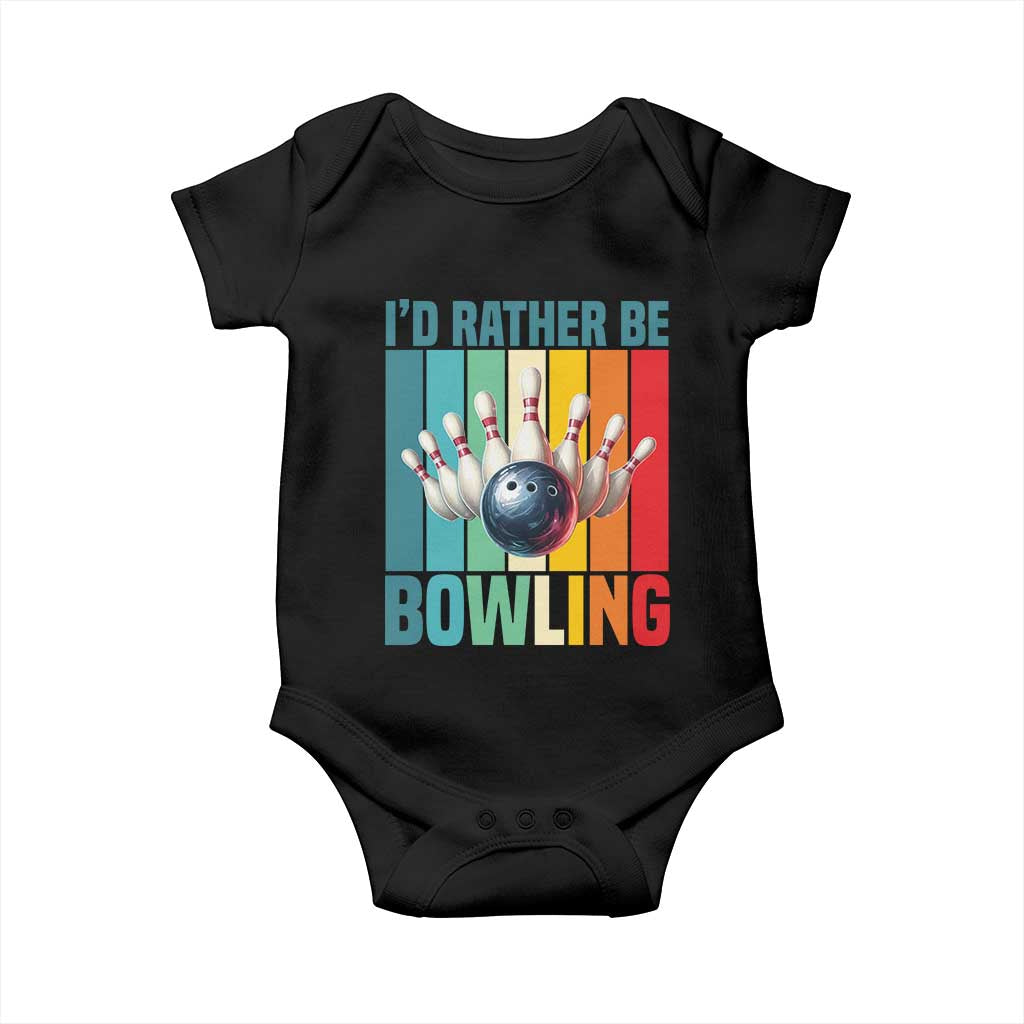 Funny Bowling Quote Baby Onesie Id Rather Be Bowling Gift TS12 Black Print Your Wear