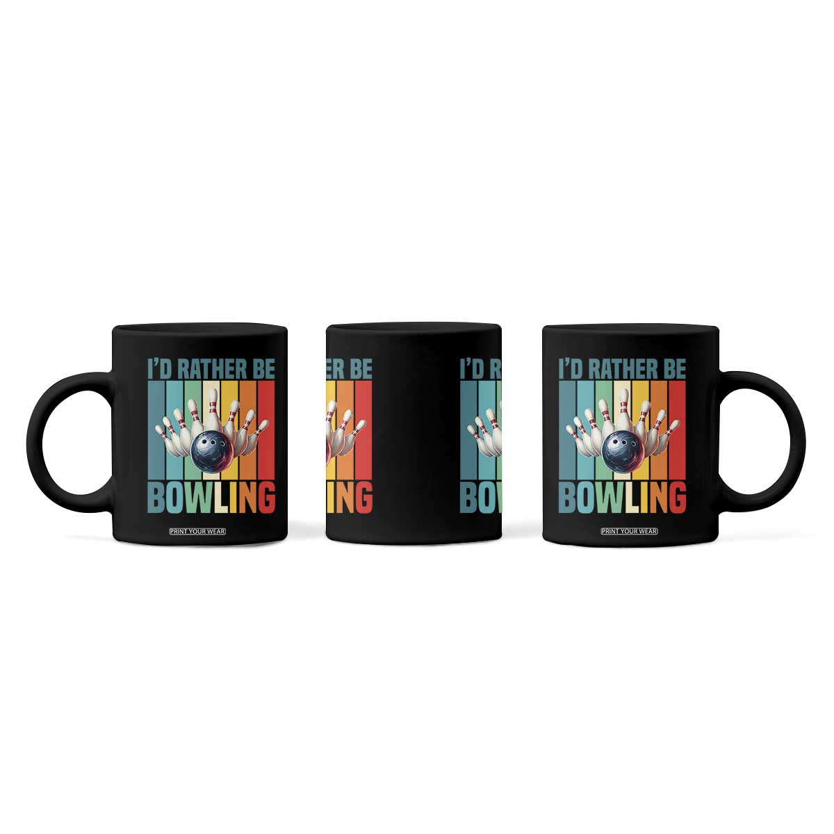 Funny Bowling Quote Coffee Mug Id Rather Be Bowling Gift TS12 Print Your Wear