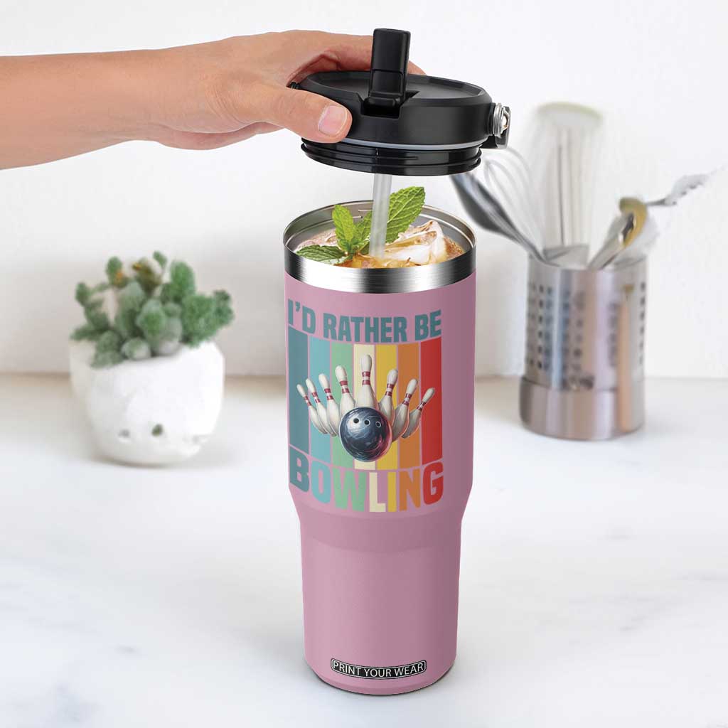 Funny Bowling Quote Flip Straw Tumbler Id Rather Be Bowling Gift TS12 One Size: 30 oz Light Pink Print Your Wear