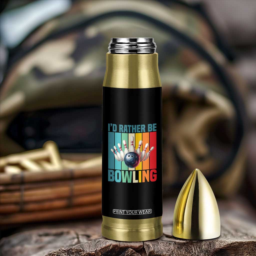 Funny Bowling Quote Bullet Tumbler Id Rather Be Bowling Gift - Print Your Wear