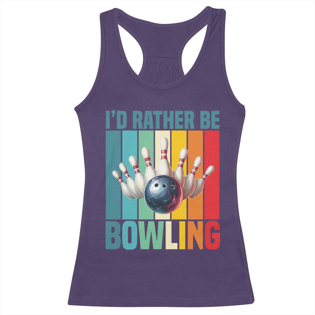 Funny Bowling Quote Racerback Tank Top Id Rather Be Bowling Gift TS12 Purple Print Your Wear