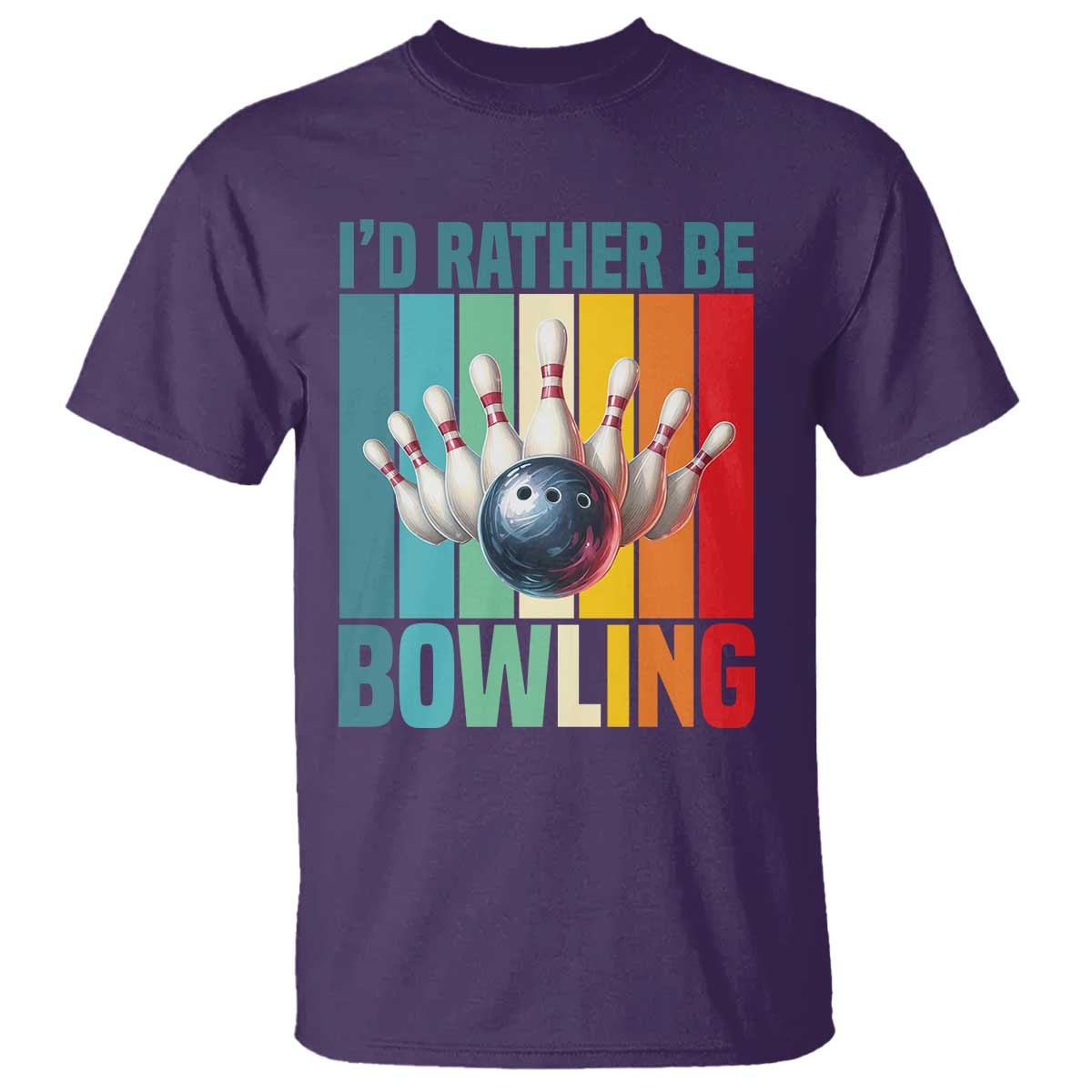Funny Bowling Quote T Shirt Id Rather Be Bowling Gift TS12 Purple Print Your Wear