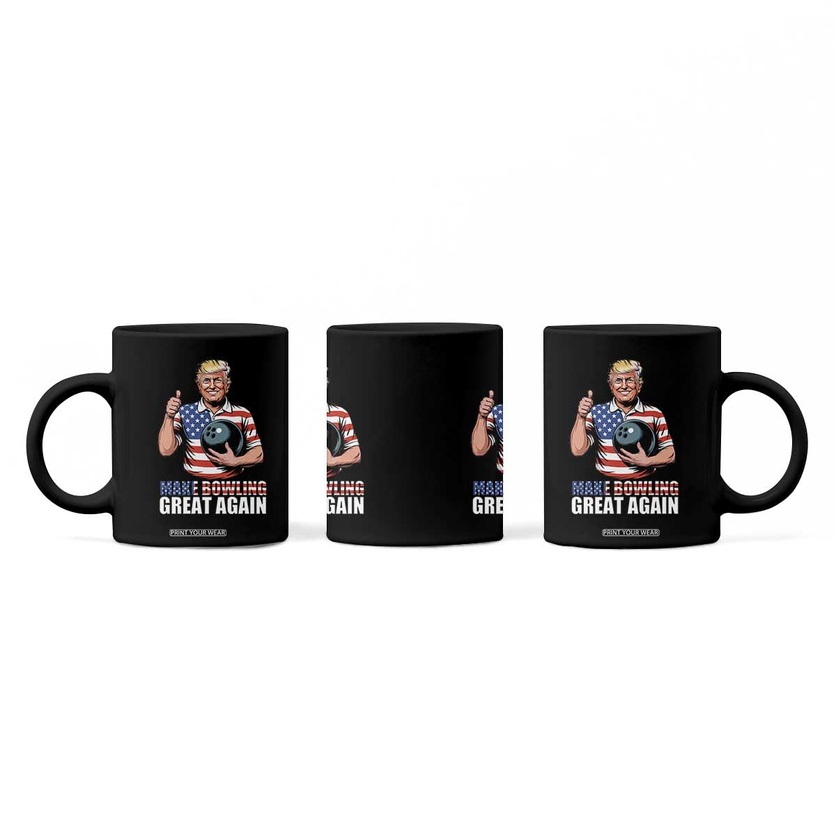 Make Bowling Great Again Coffee Mug Funny Trump Bowling Gift TS12 Print Your Wear